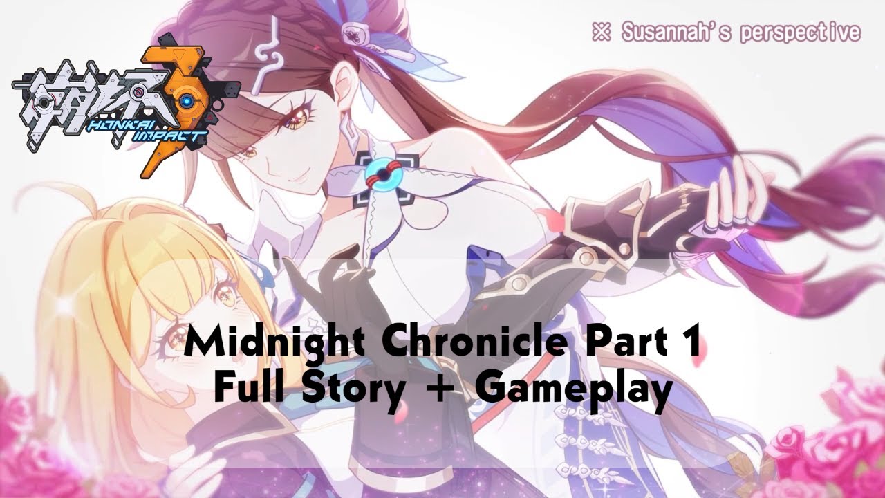 【Honkai Impact 3】Midnight Chronicle Part 1 | Full Story Movie + Gameplay | JP Dub EN Sub