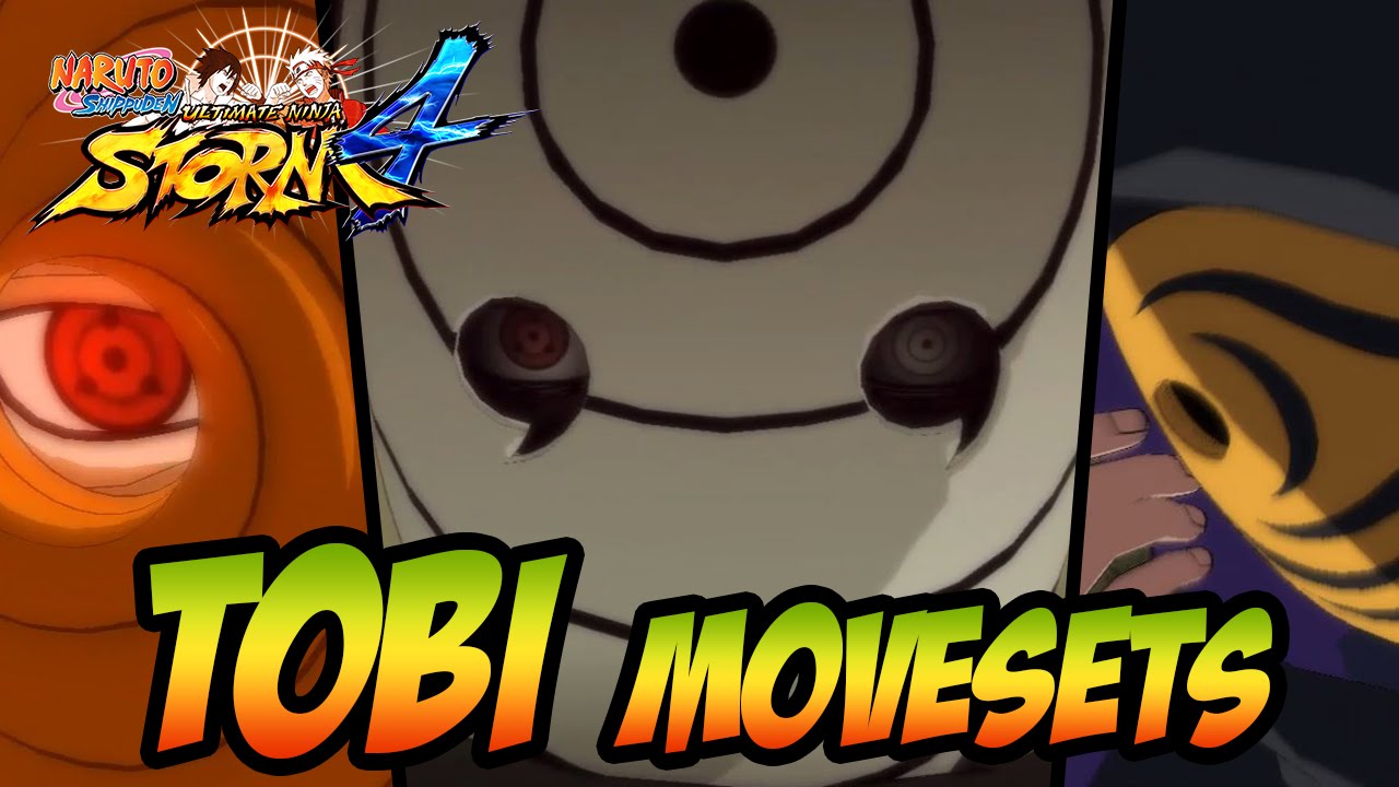 Naruto Ultimate Ninja Storm 1-4 - Tobi Movesets