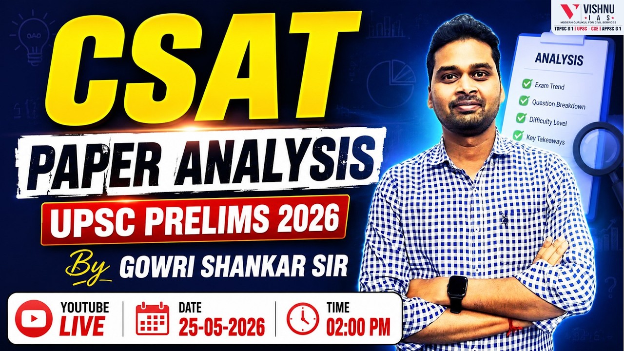 CSAT 2026 Paper Analysis by Gowri Shankar Sir | UPSC Prelims 2026 CSAT | Vishnu IAS Academy