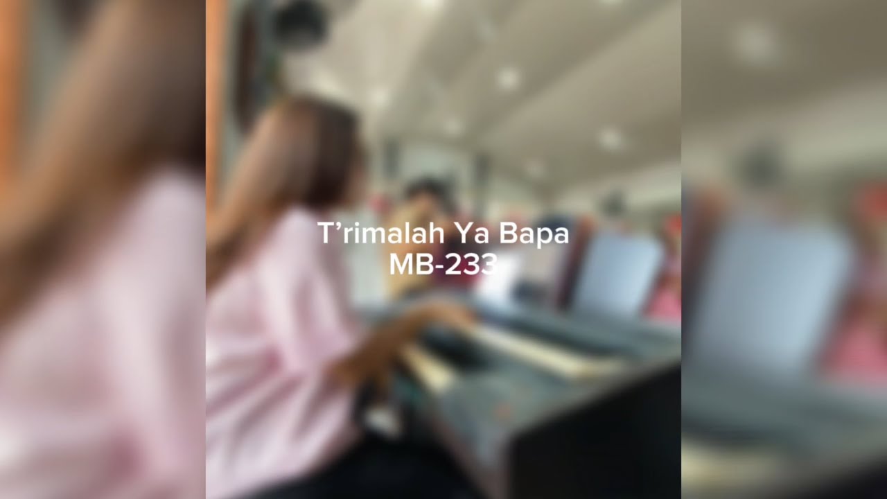 MB-233 T’rimalah Ya Bapa