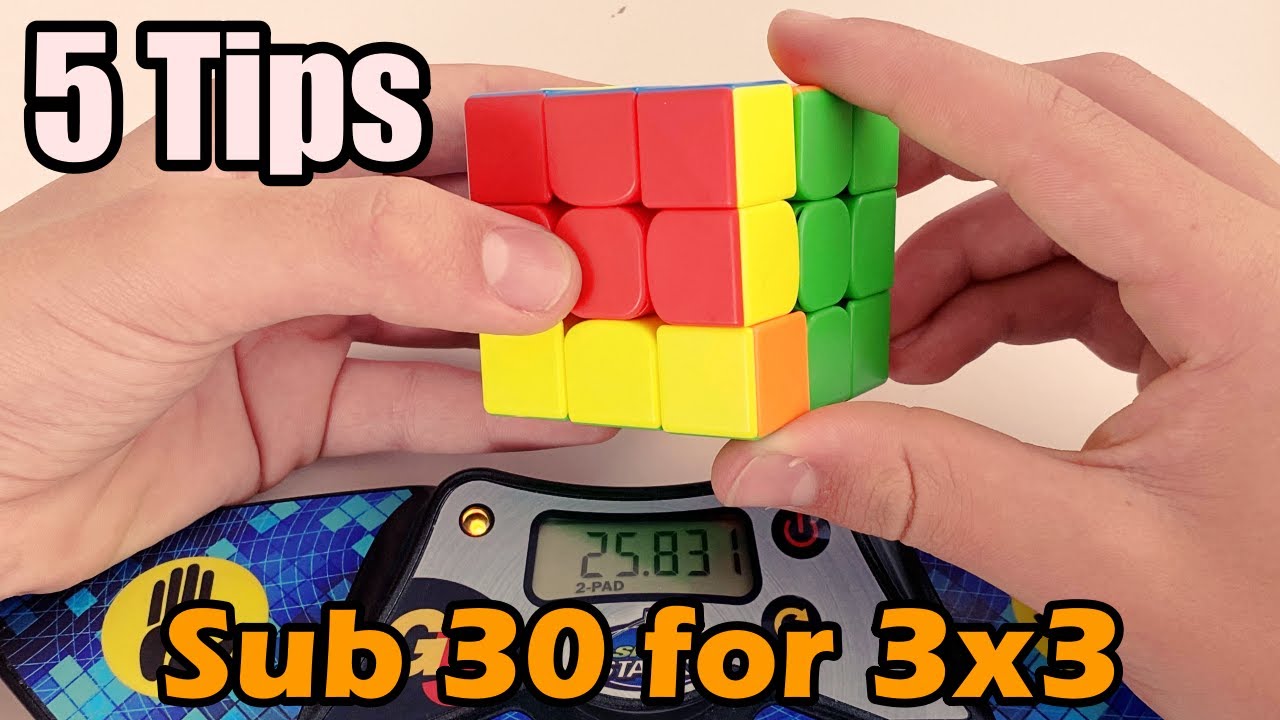 5 tips to go sub 30 seconds for the 3x3