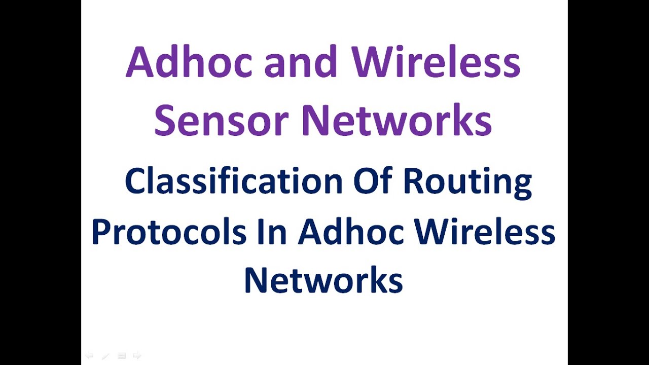 CLASSIFICATION OF ROUTING PROTOCOLS IN ADHOC WIRELESS NETWORKS|ADHOC ROUTING PROTOCOLS|AWSN
