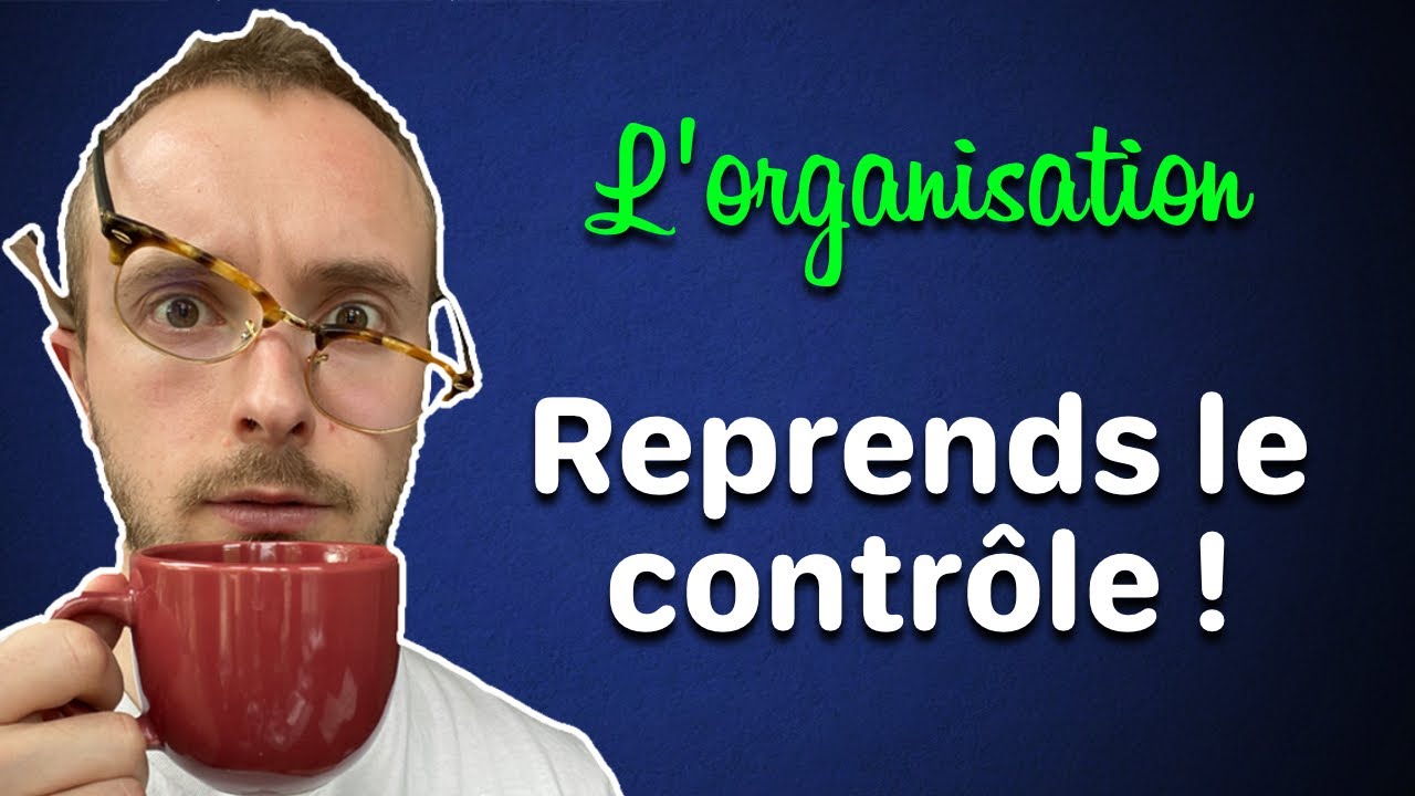 4 conseils astucieux pour s'organiser efficacement