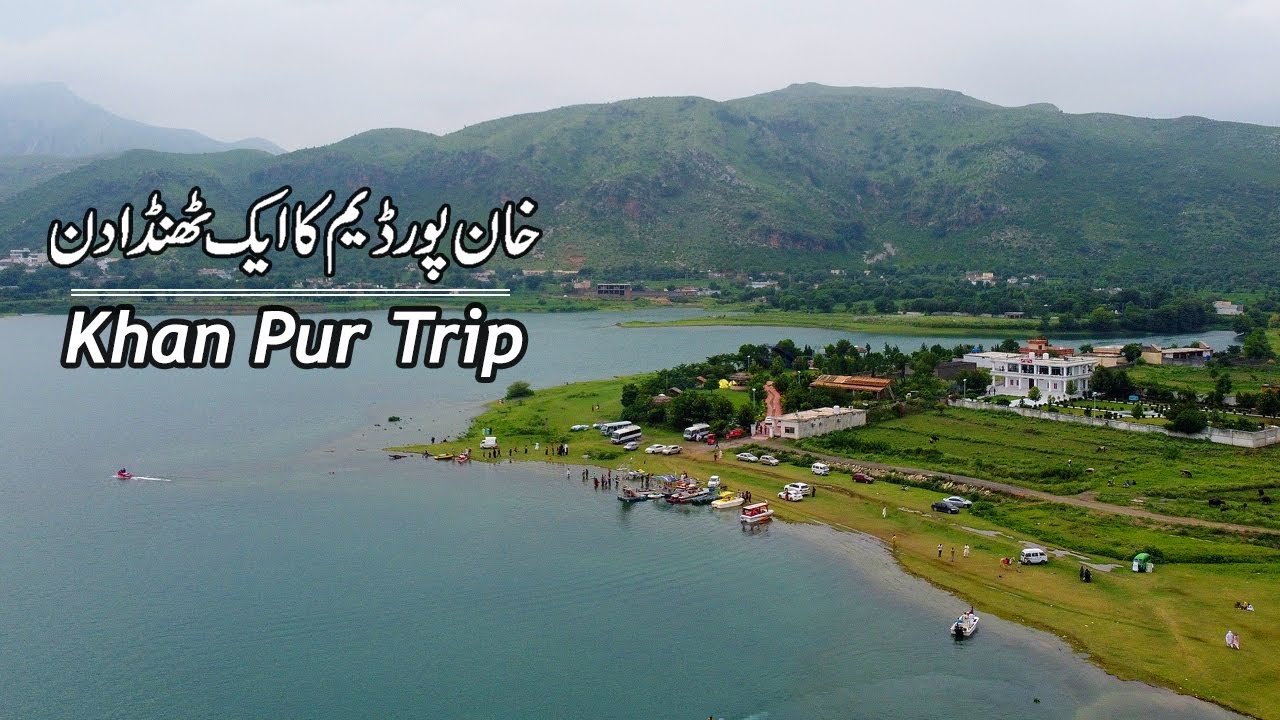 Khan Pur Dam | Best Place for One Day Trip
