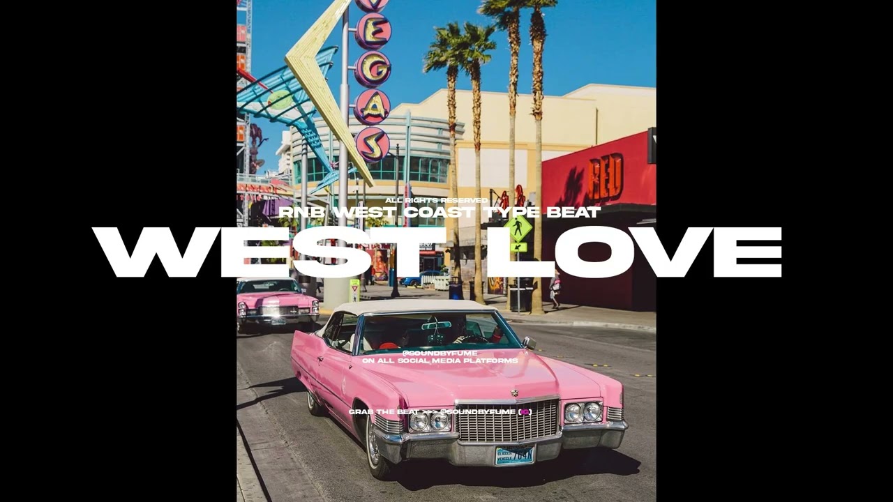 [Free] WEST COAST X RNB TYPE BEAT - 