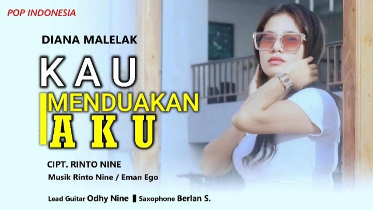 KAU MENDUAKAN AKU || Diana Malelak || Cipt.Rinto Nine || Tembang Kenangan Nostalgia Terpopuler 
