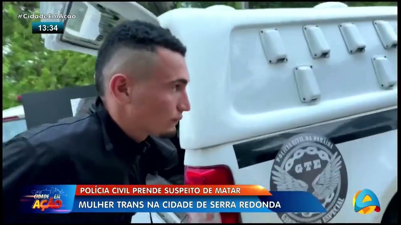 Cidade em Ação - Polícia prende suspeito de matar mulher trans na cidade de Serra Redonda