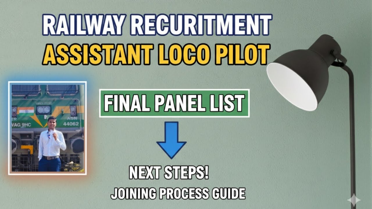 ALP Ke Final Panel List Ke Baad Kya Kare || Joining Process 1st Step