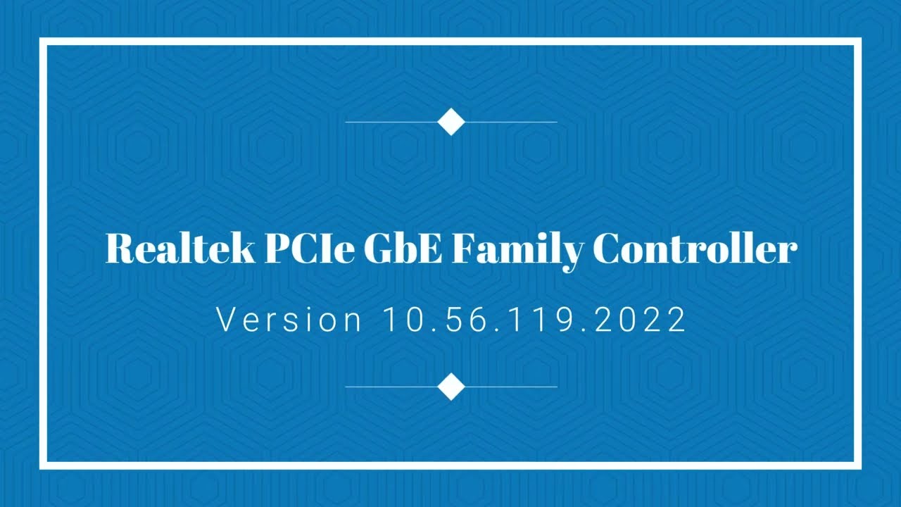 Realtek PCIe GbE Family Controller 10.56.119.2022