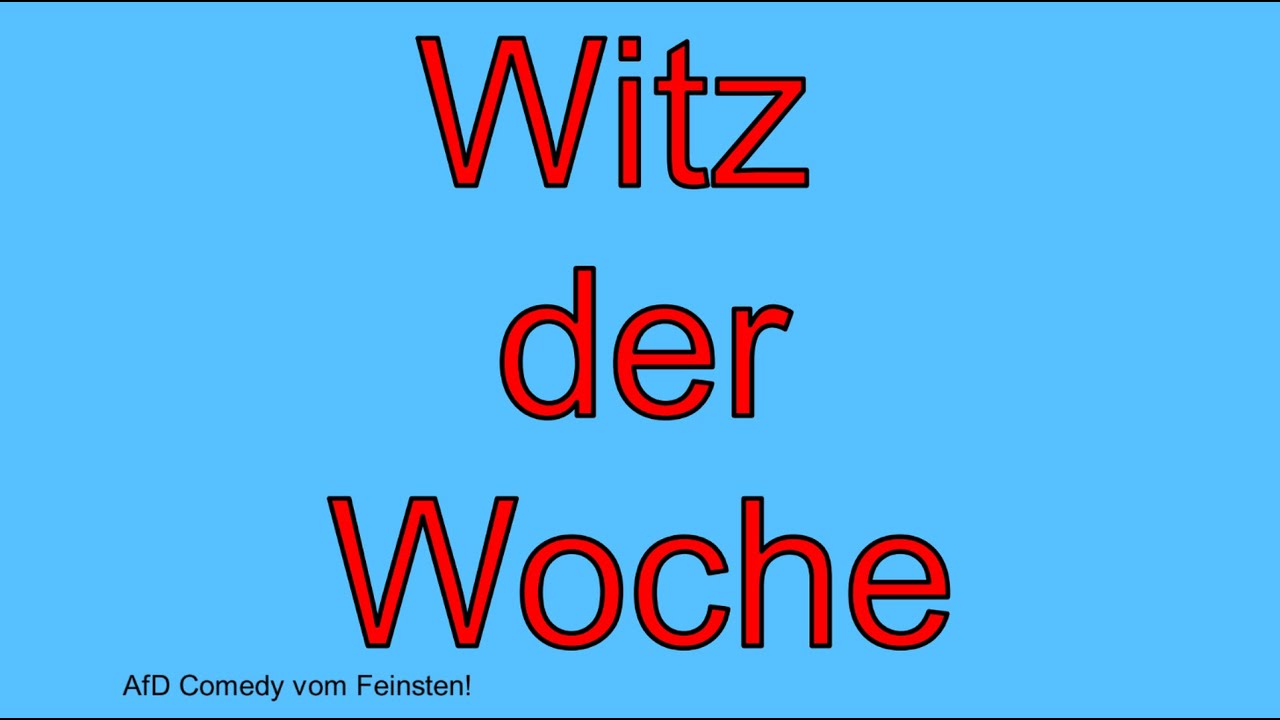 AfD-Witz der Woche! Vorsicht!