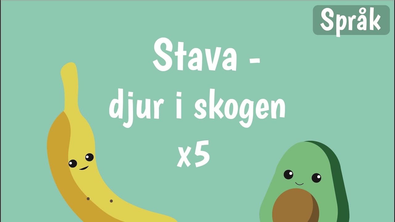 Stava p&aring; svenska - Djur | ABC f&ouml;r barn | Alfabetet f&ouml;r barn | Bokst&auml;ver | Banan och Avokado