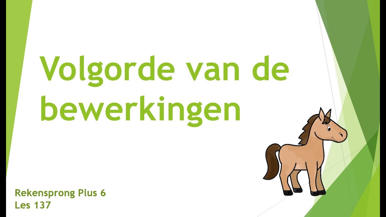 ppt les 137 Volgorde van de bewerkingen