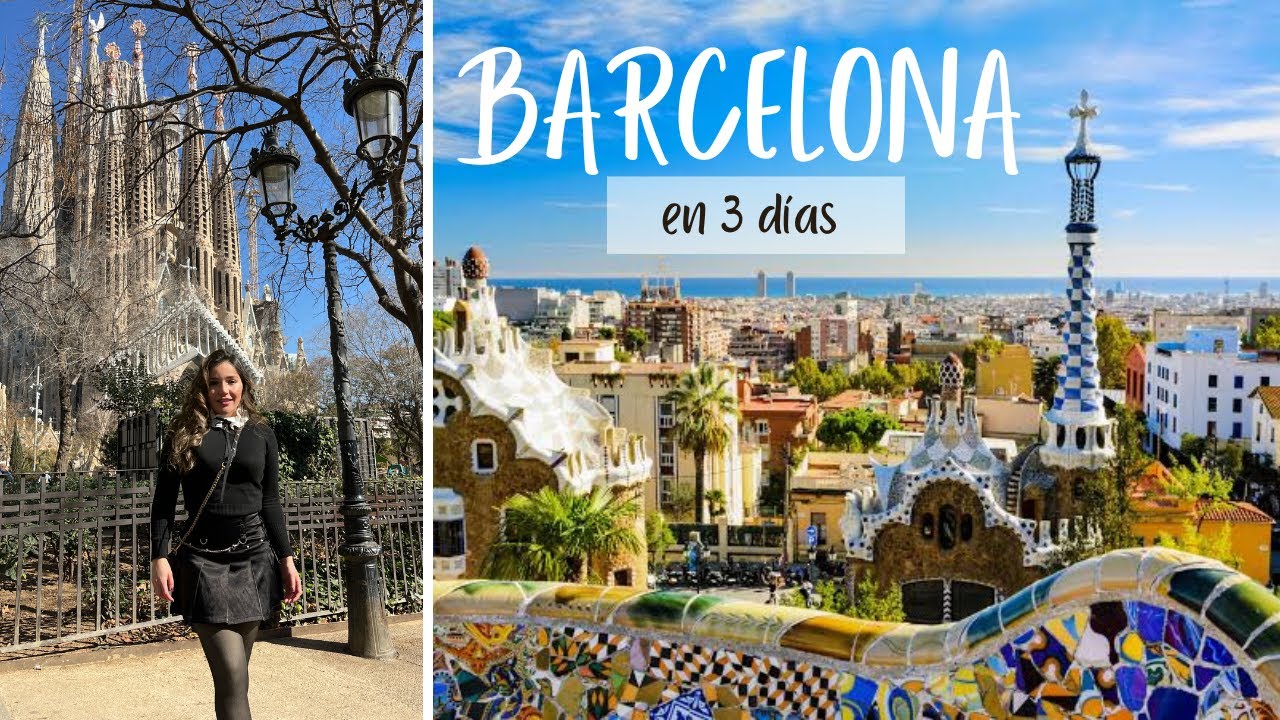 Descubre todo lo que puedes hacer en Barcelona en 3 dias!