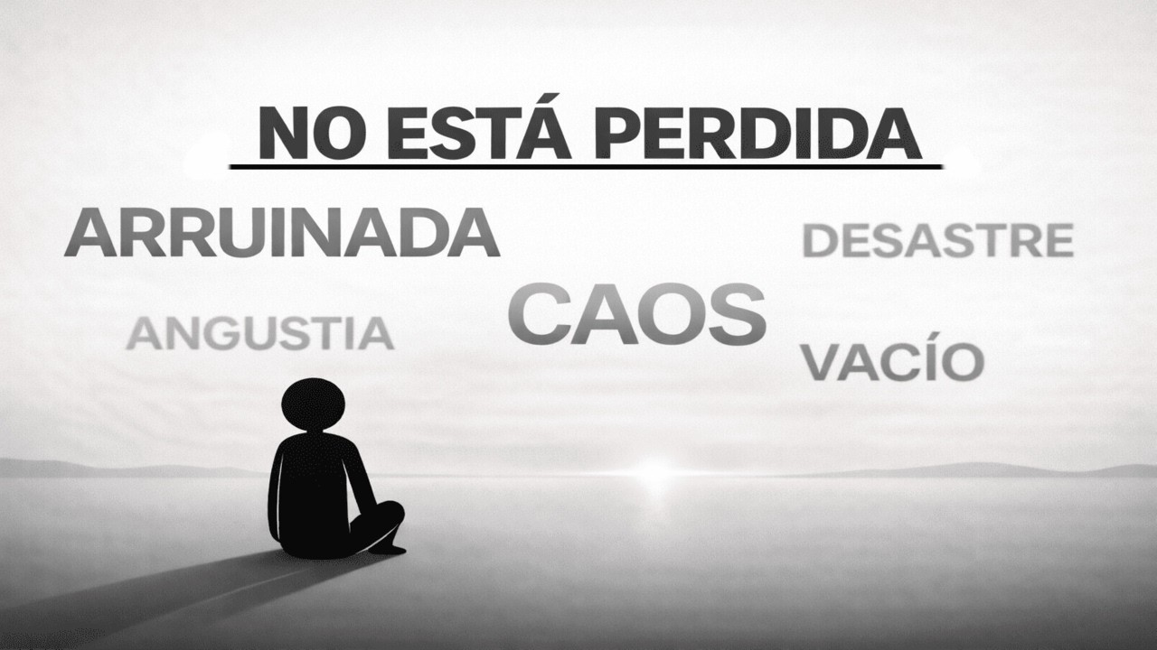 No Arruinaste Tu Vida (Pero Necesitas Escuchar Esto)