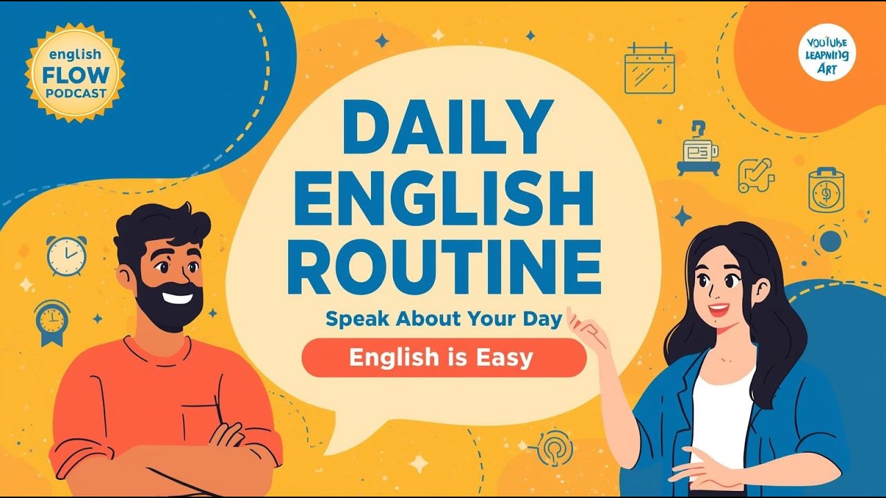 Daily English Routine | Talk About Your Day in Simple Present | Beginner Podcast