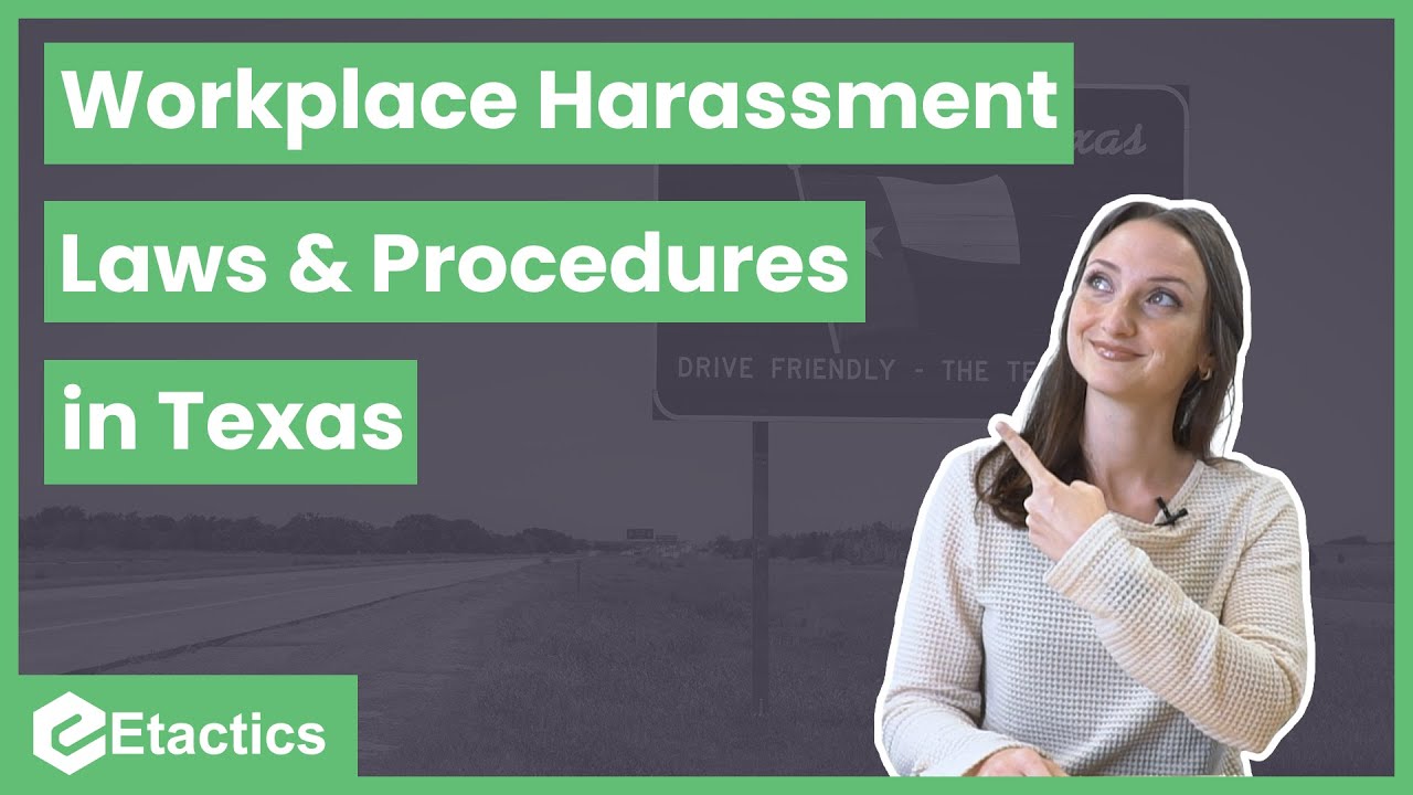 Workplace Harassment Laws and Procedures in Texas