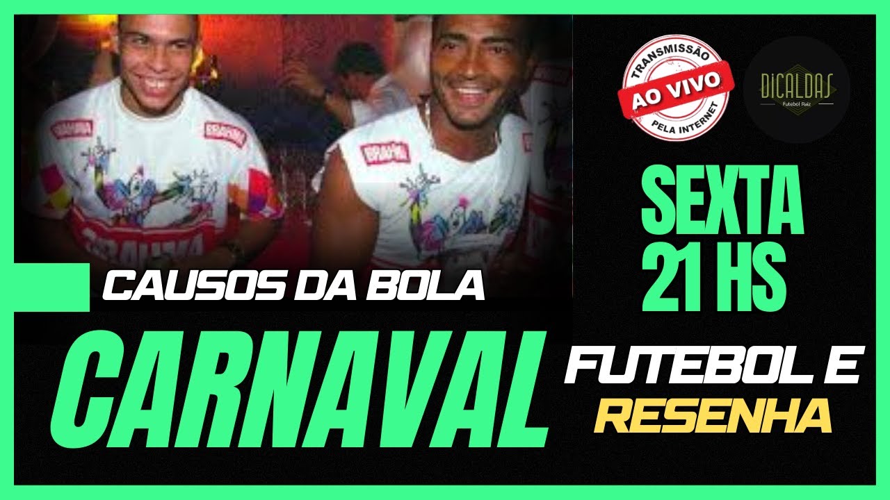 DFR CAUSOS DA BOLA | CARNAVAL E FUTEBOL