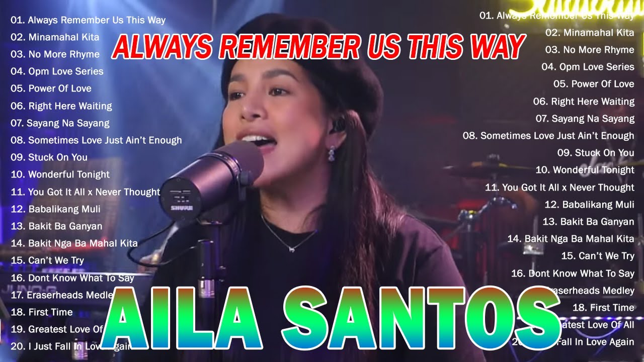 Nonstop Slow Rock Love Song 2025 Cover By AILA SANTOS 🧰 Always Remember Us This Way👕OPM Love Songs🎀