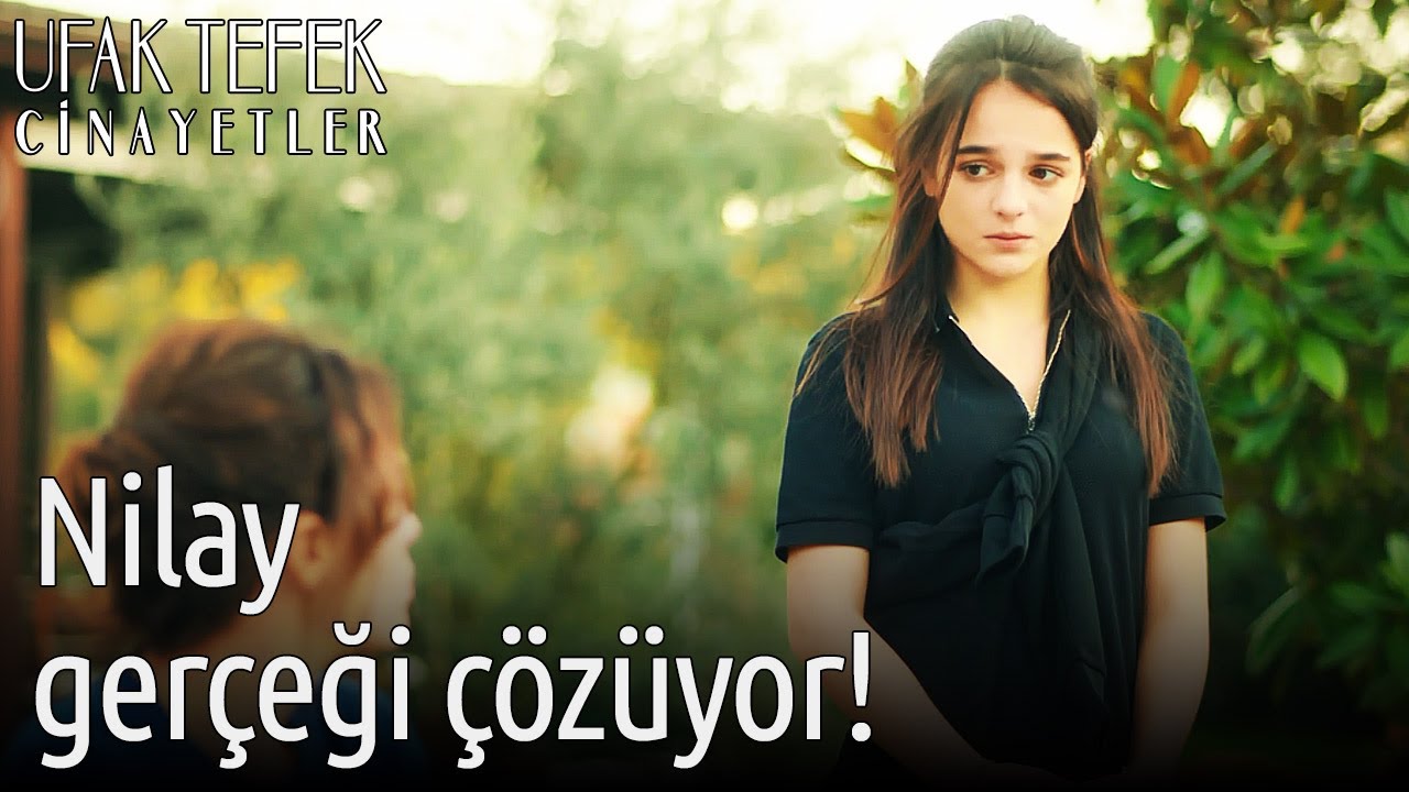 Nilay Gerçeği Çözüyor! - Ufak Tefek Cinayetler