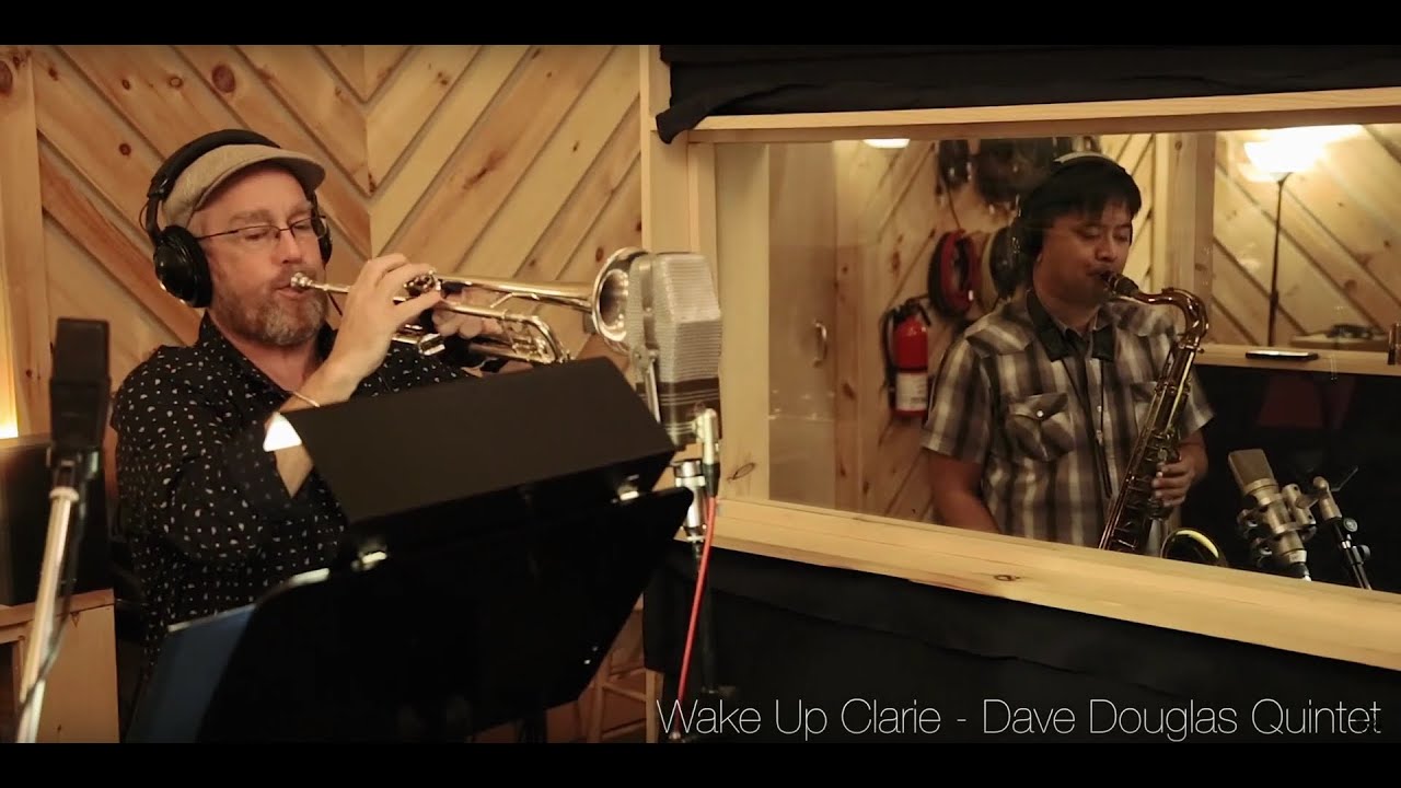 Dave Douglas Quintet - Wake Up Claire