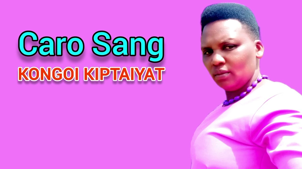 KONGOI KIPTAIYAT BY CARO SANG