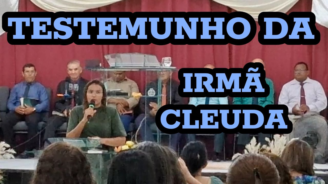 TESTEMUNHO DA IRMÃ CLEUDA 