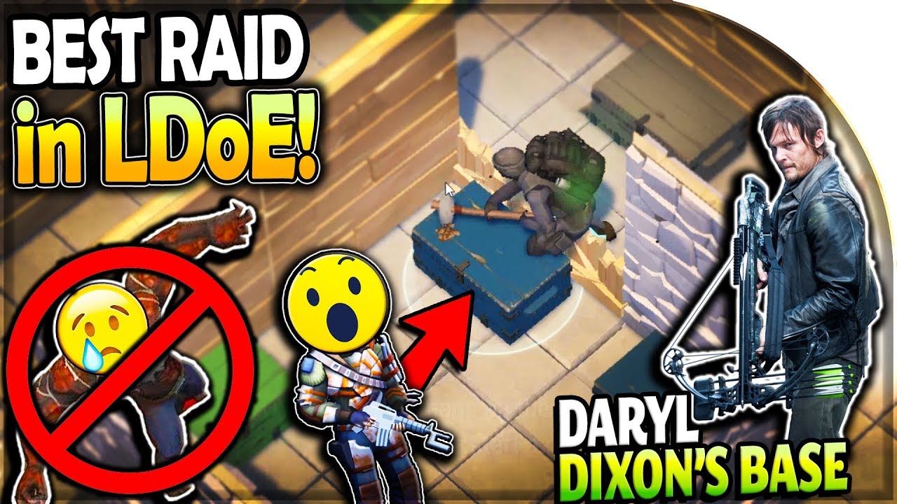 NO BIG ONE in the *BEST* Base Raid of LDoE (Raiding DARYL DIXON'S BASE) - Last Day on Earth Survival