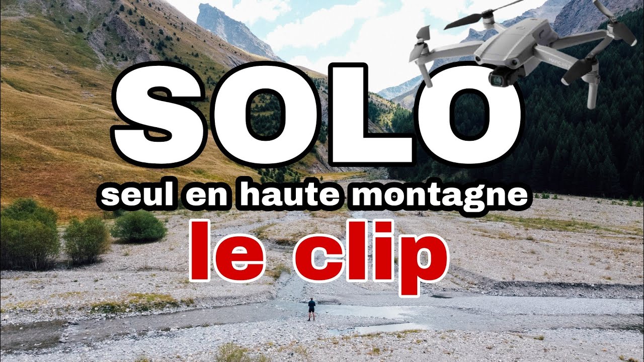 TWP - SOLO, seul en haute montagne - Le clip