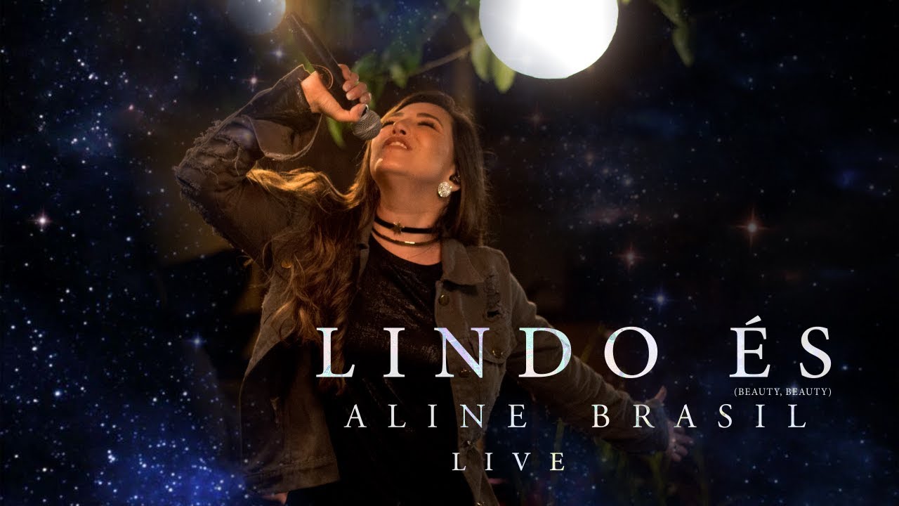 Aline Brasil - Lindo És (Beauty, Beauty) [Ao Vivo]