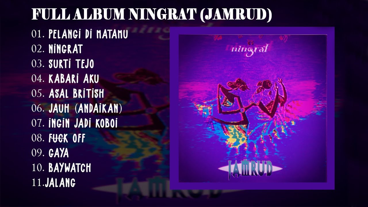 PLAYLIST - FULL ALBUM JAMRUD - NINGRAT