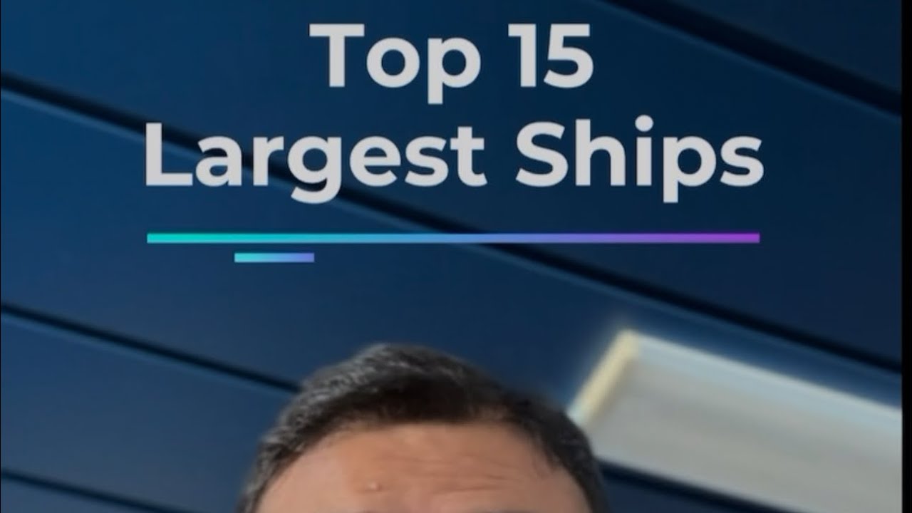 TOP 15 LARGEST SHIP 🚢 IN THE WORLD IN DIFFERENT CATEGORIES