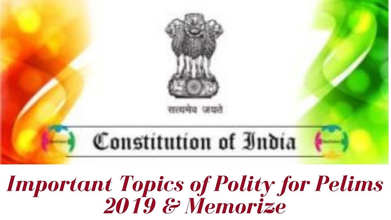 For PRELIMS - Important Topic of Polity and Memorize