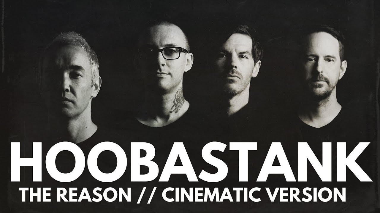 The Reason // Cinematic Version // Hoobastank