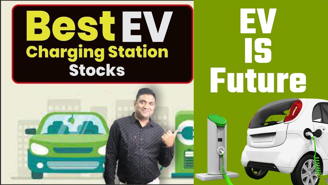 Best EV Charging Station Stocks | best ev stocks 2022 | best ev charging stocks