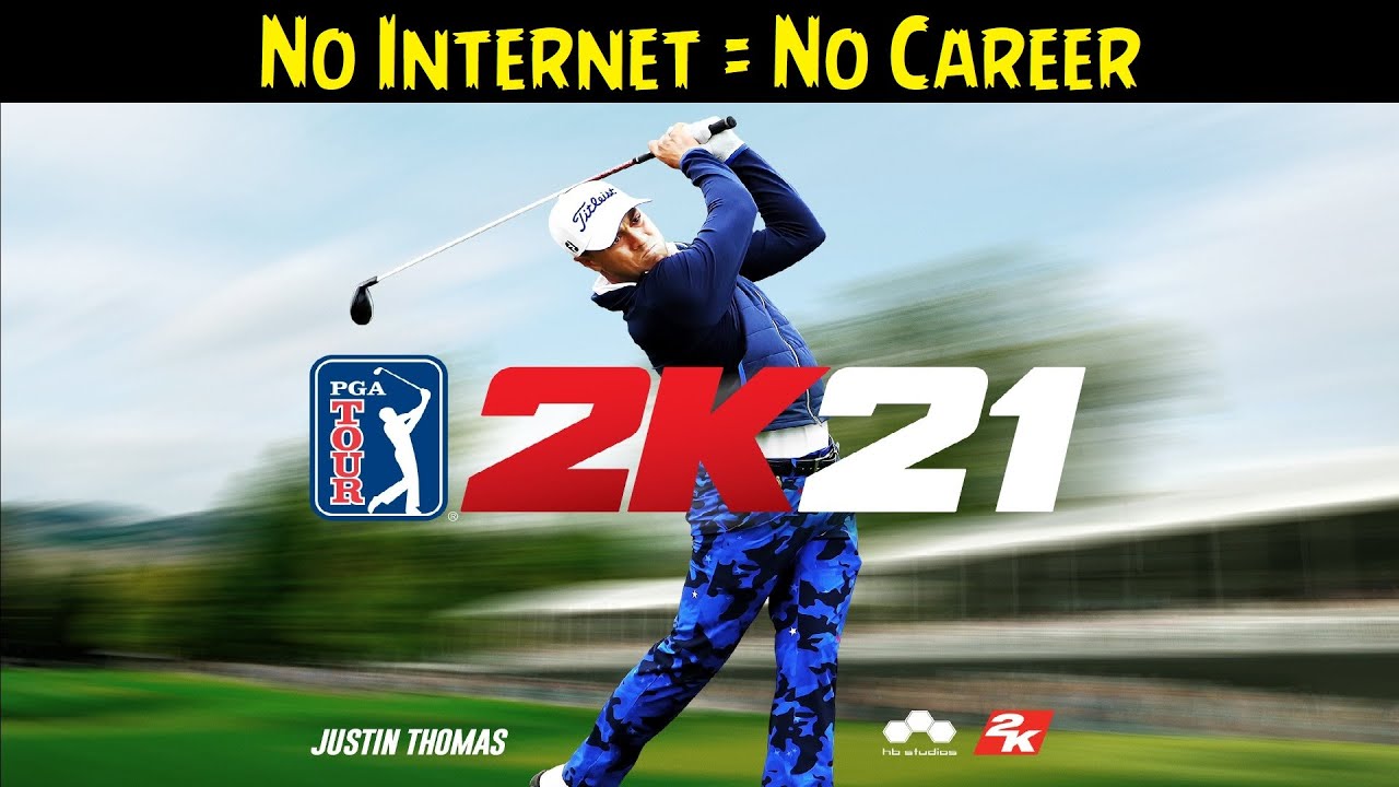 PGA Tour 2K21 ⛳ Internet Required For Career Mode