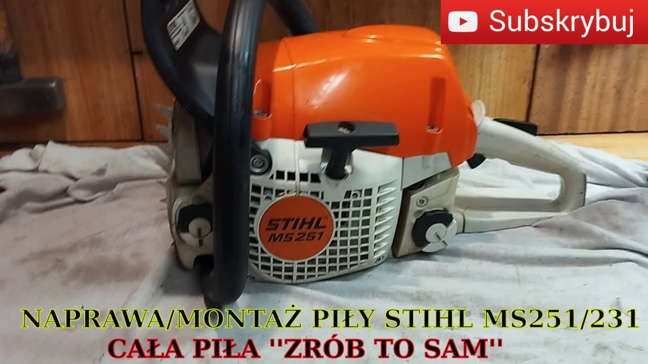 Stihl  MS 251/231 naprawa piły montaż łożysk,tłoka,cylindra,pompki oleju gaźnika,cewki i odpalenie