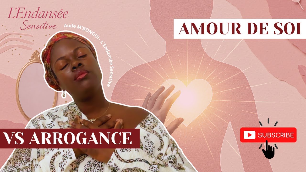 AMOUR DE SOI VS ARROGANCE : La vérité que personne ne t’a jamais dite ! #selflove  #femmepuissante