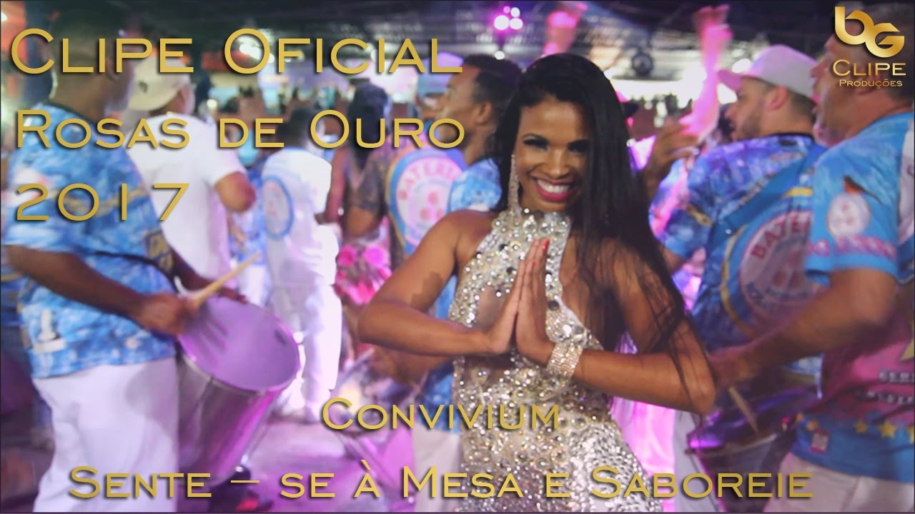 Rosas de Ouro 2017 l Clipe Oficial