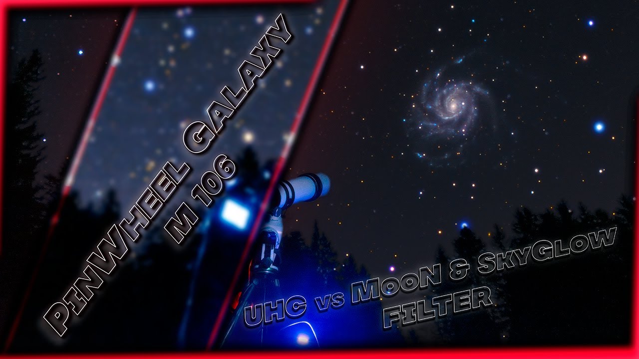 UHC / Moon & SkyGlow filter comparison - PinWheel Galaxy Astrophotography