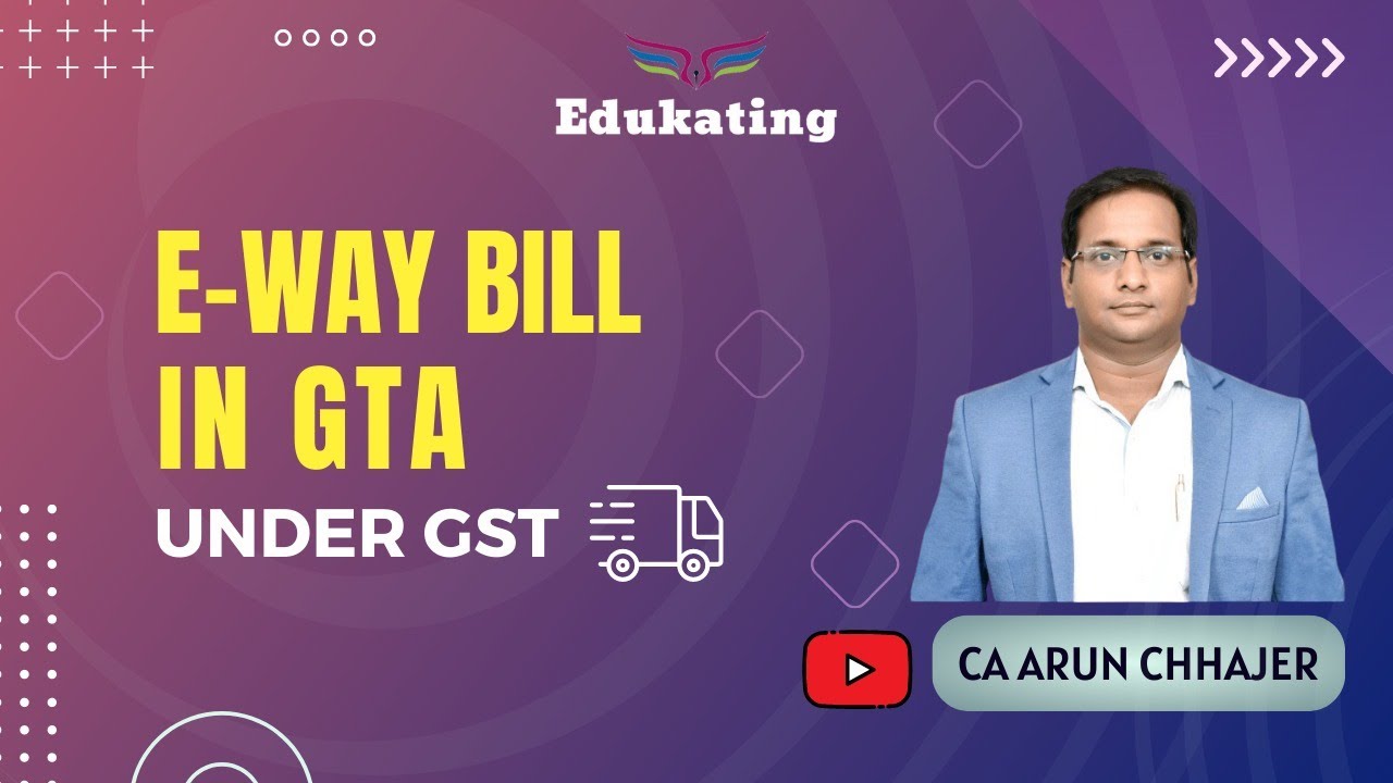 E-Way Bill in GTA under GST