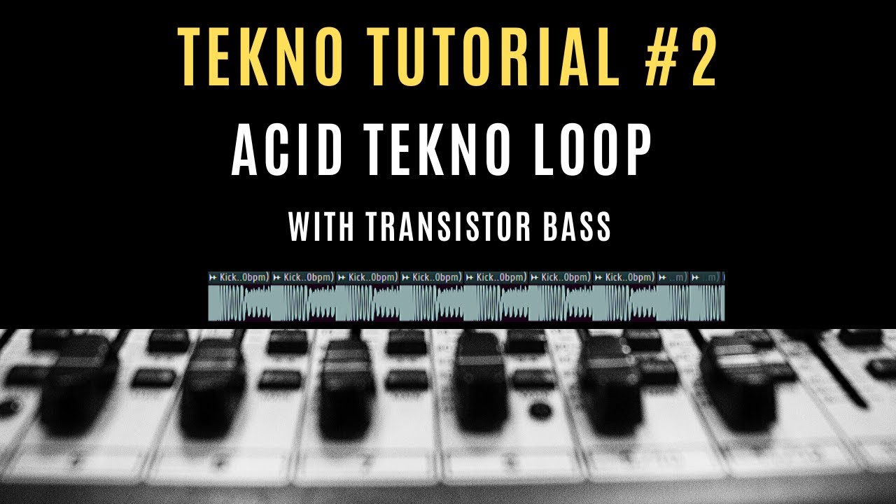 #2 TEKNO TUTORIAL --- MAKE AN ACID LOOP IN FL STUDIO