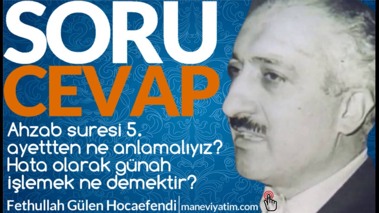 Hata olarak günah işlemek ne demektir? | Fethullah Gülen Hocaefendi