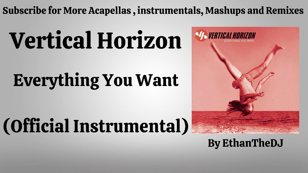 Vertical Horizon - Everything You Want (Official Instrumental)