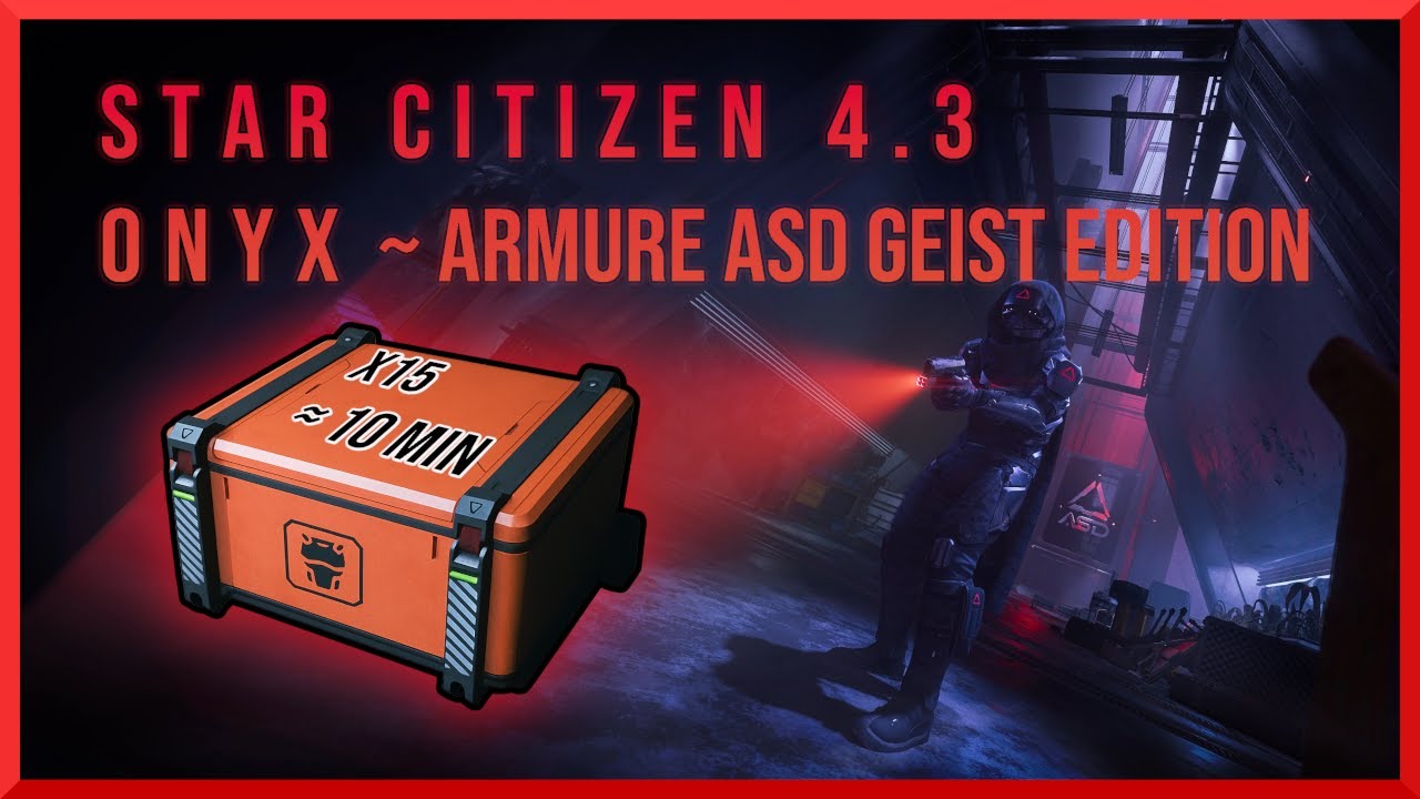 Star Citizen ~ Obtenir votre GEIST ASD EDITION rapidement ! (Chemin optimisé)
