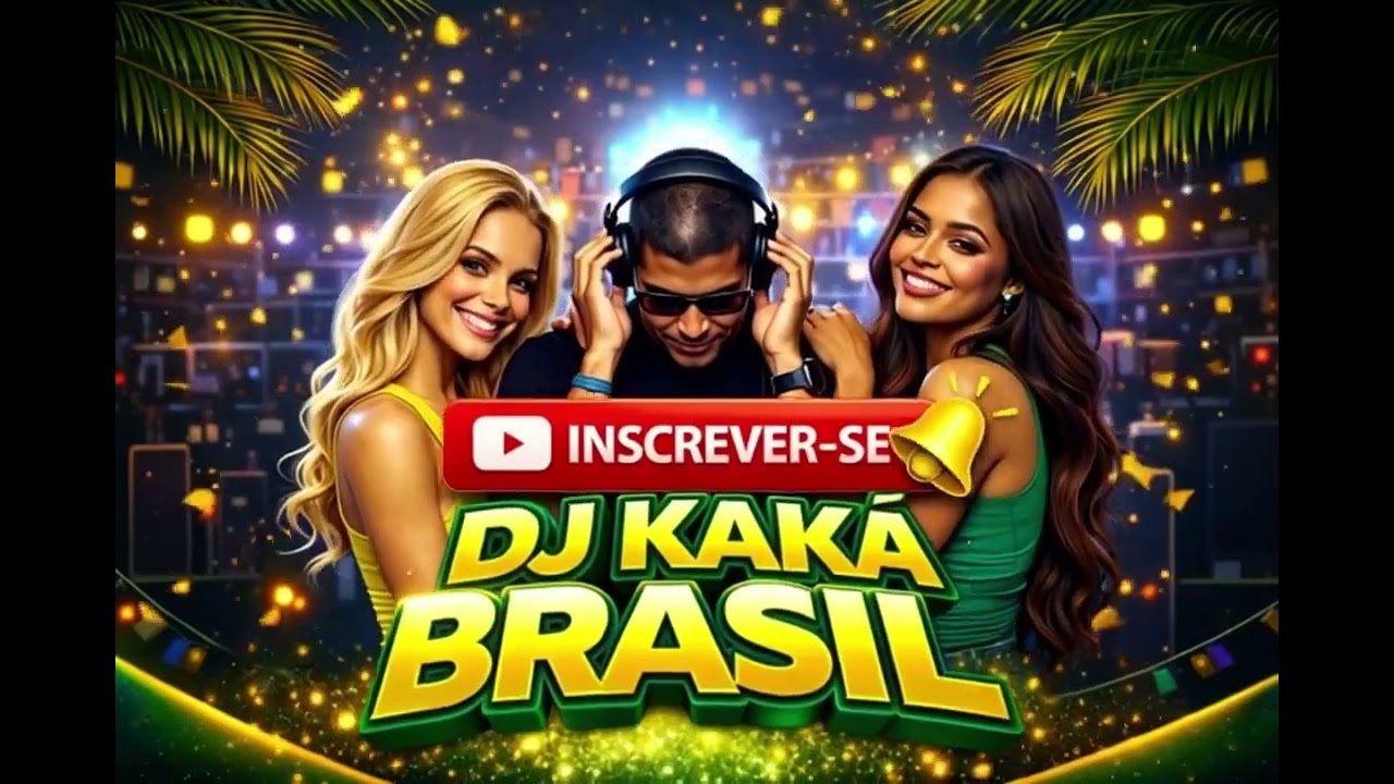 O CARNAVAL ESTÁ CHEGANDO - MEU AMIGO QUE LIBERAR GERAL - DJ KAKÁ BRASIL