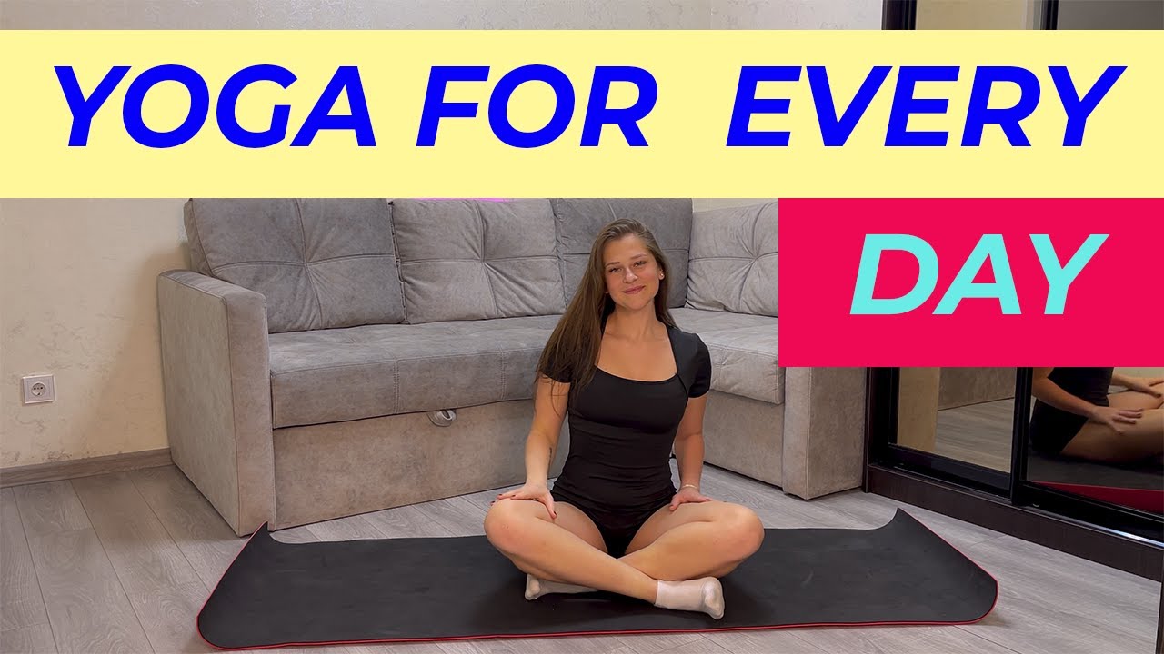 YOGA FOR EVERY DAY | GENTLE FLOW FOR BODY & MIND