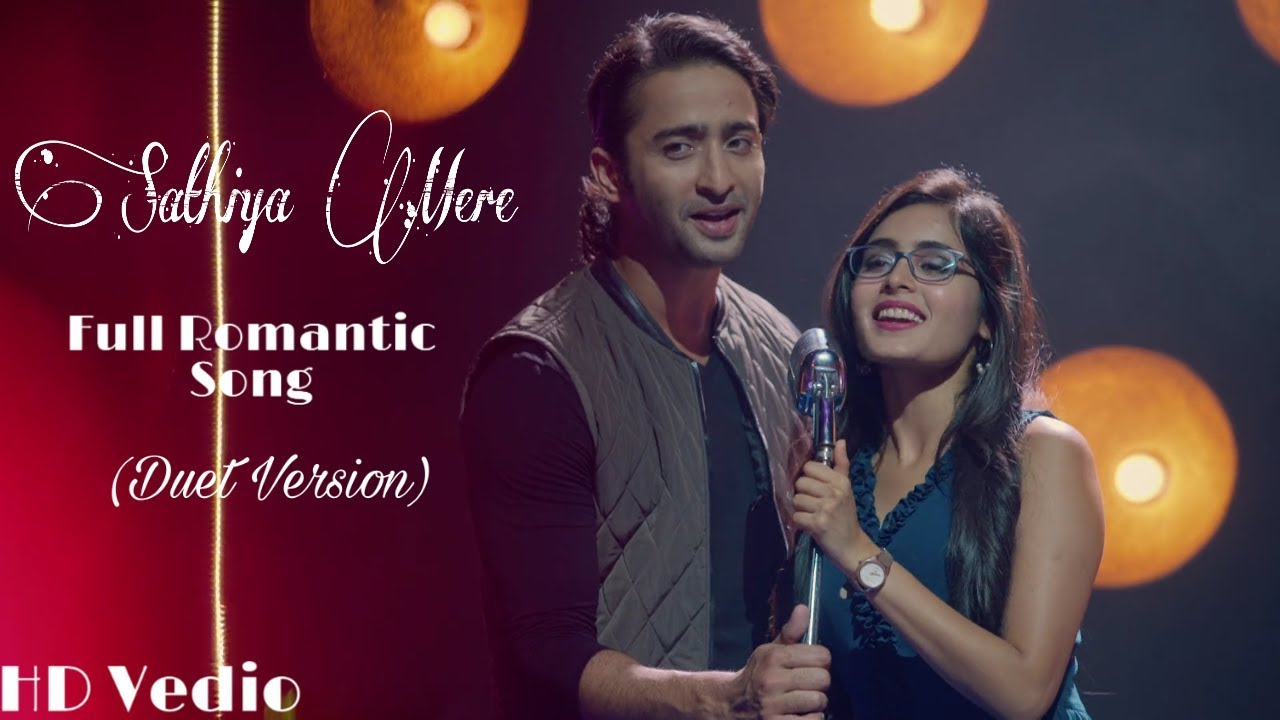 Sathiya Mere (Duet Version) Full Romantic Song | Yeh Rishtey Hai Pyaar Ke |Starplus| Shaheer | Rhea