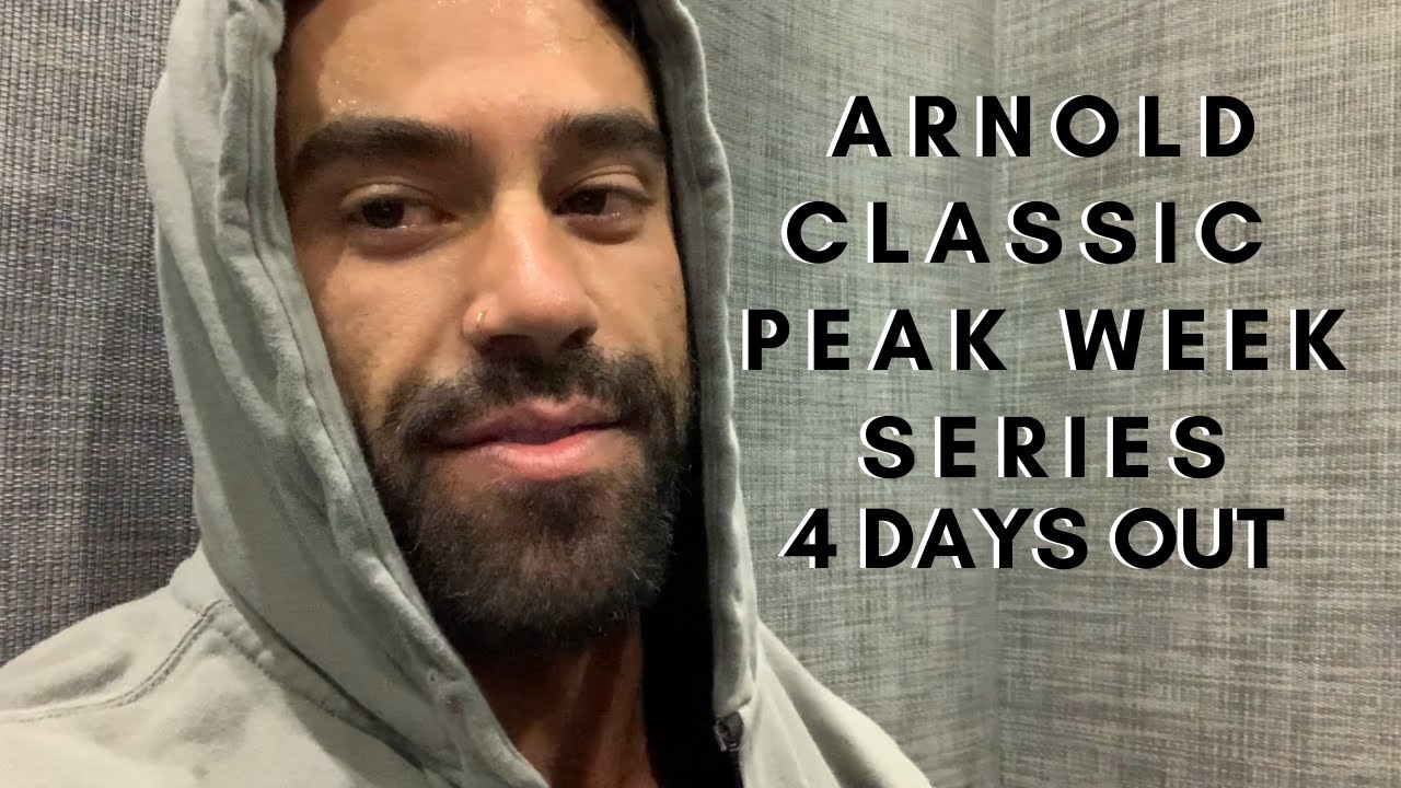 PEAK WEEK VLOG SERIES: 4 DAYS OUT ARNOLD CLASSIC 2020