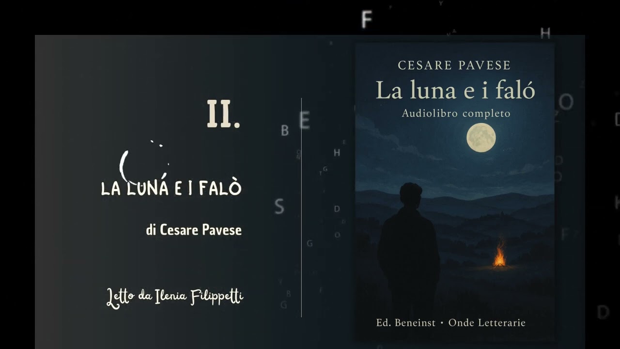 🌕 La luna e i falò di Cesare Pavese 📖 | Viaggio nei ricordi, tra mito e realtà