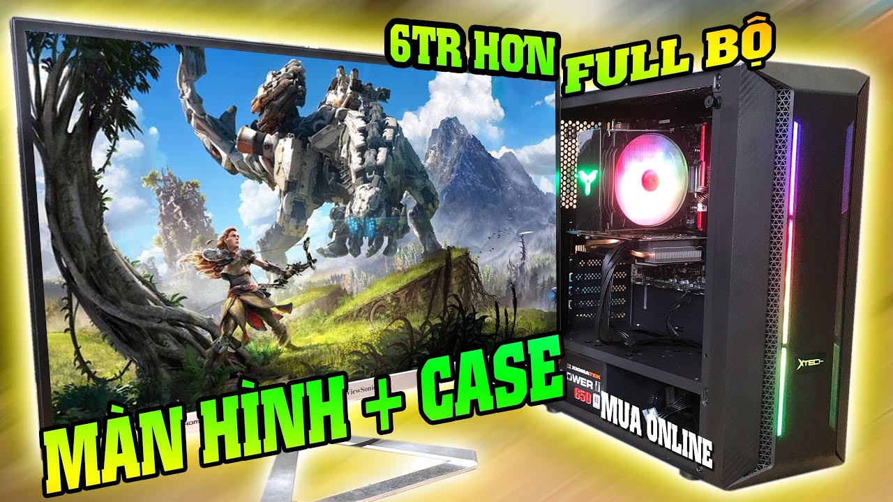 Mua trên mạng full bộ pc game giá 6 triệu hơn mạnh nhất tầm giá p2